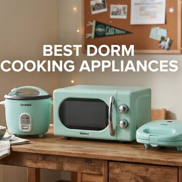 Best Dorm Cooking Appliances