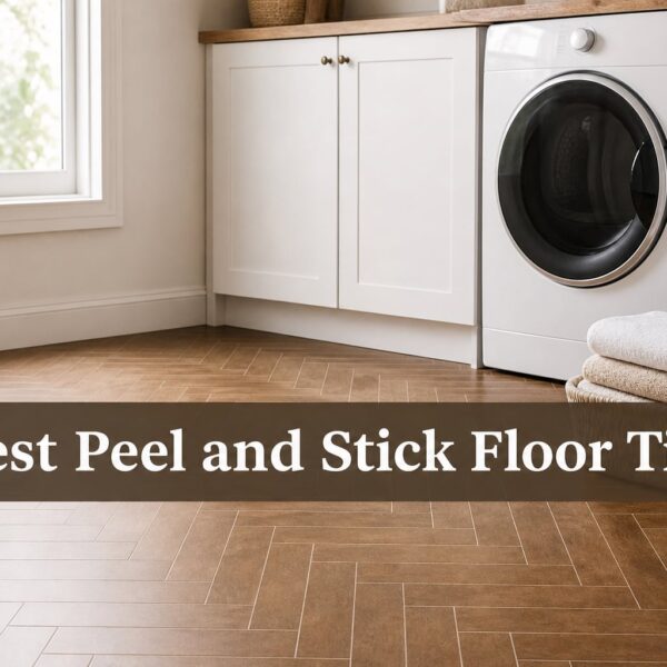 Best Peel and Stick Floor Tiles