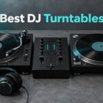 Best DJ Turntables