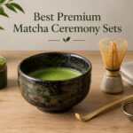 Best Premium Matcha Ceremony Sets